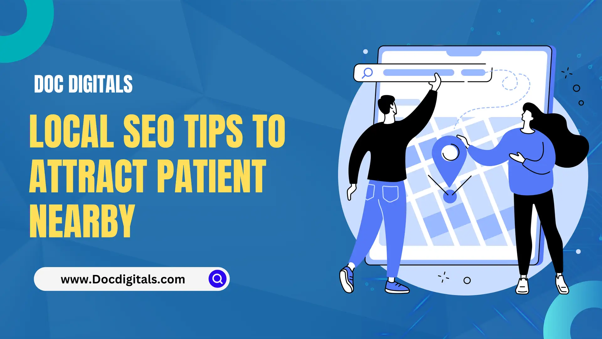 Local SEO Tips To Attract Patient Nearby